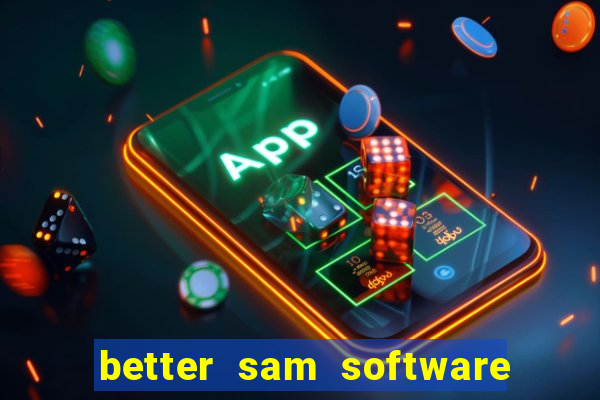 better sam software automatic mouth